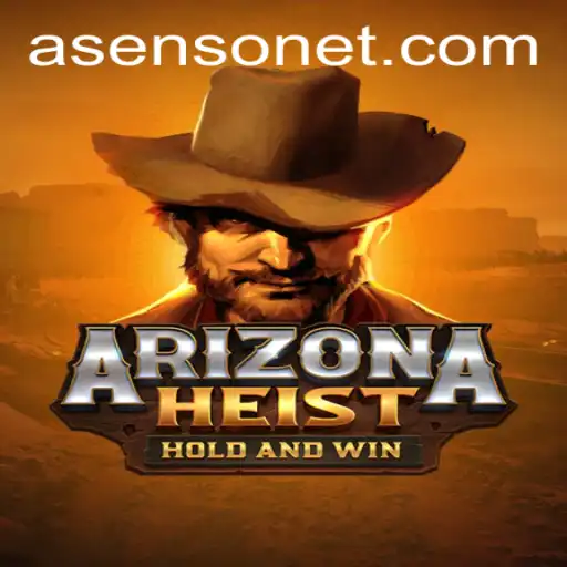 ArizonaHeist: An Exciting Journey into the Deserts of Asenso