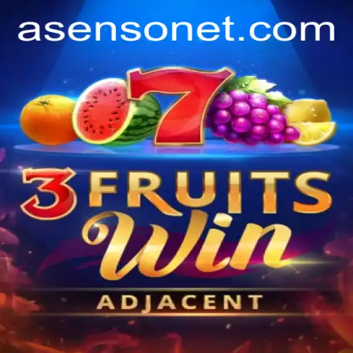 Exploring the Exciting Realm of 3FruitsWin and the Asenso Phenomenon